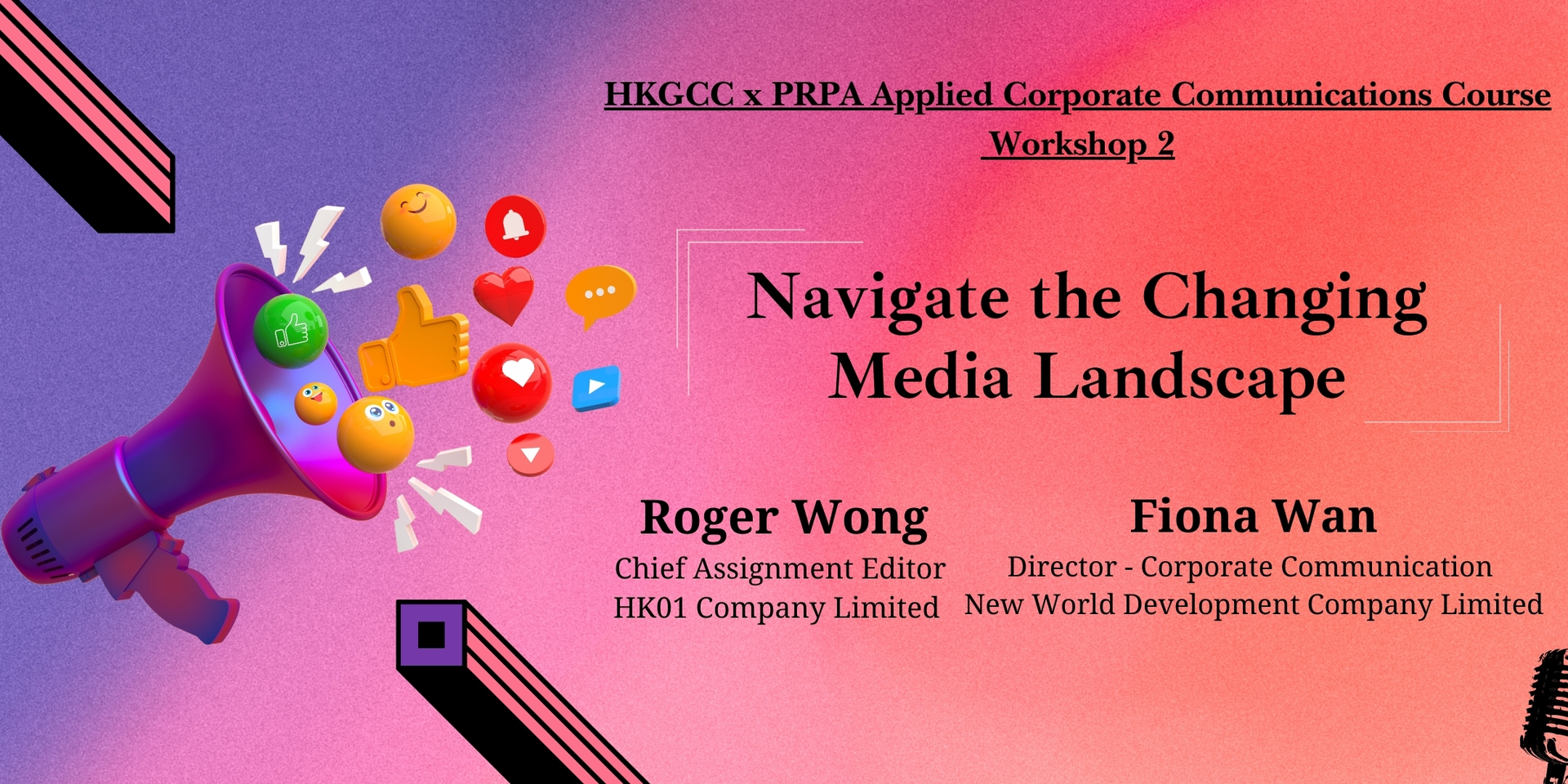 thumbnails HKGCC X PRPA Applied Corporate Communications Course Workshop 2 - Navigate the Changing Media Landscape