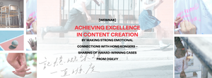 thumbnails [Webinar] Achieving Excellence in Content Creation By Making Strong Emotional Connection With Hong Kongers -Sharing of Award-winning Cases From Ogilvy